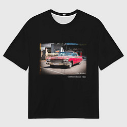 Футболка оверсайз мужская Ретро автомобиль Cadillac Eldorado 1960 года, цвет: 3D-принт