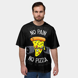 Футболка оверсайз мужская No pain - no pizza, цвет: 3D-принт — фото 2
