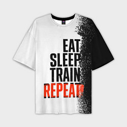 Мужская футболка оверсайз Eat sleep train repeat