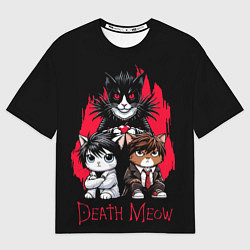 Футболка оверсайз мужская Death meow cats, цвет: 3D-принт