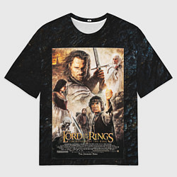 Футболка оверсайз мужская The lord of the rings - the return of the king, цвет: 3D-принт
