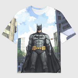 Футболка оверсайз мужская Бэтмен стоит на улице, цвет: 3D-принт