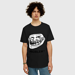 Футболка оверсайз мужская Trollface. Problem? Проблемы?, цвет: черный — фото 2