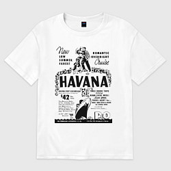 Футболка оверсайз мужская Havana Cuba, цвет: белый