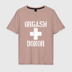 Мужская футболка оверсайз Orgasm + donor