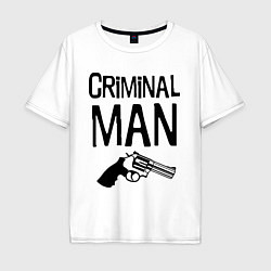 Футболка оверсайз мужская Criminal man, цвет: белый