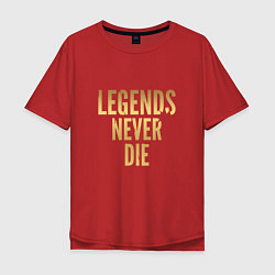 Футболка оверсайз мужская Legends Never Die: Gold, цвет: красный