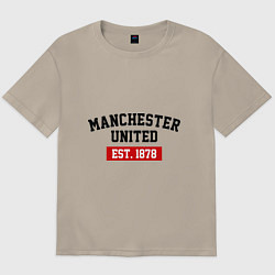 Футболка оверсайз мужская FC Manchester United Est. 1878, цвет: миндальный