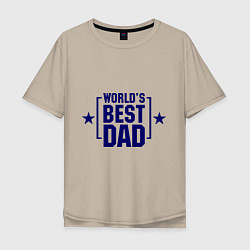 Футболка оверсайз мужская Worlds best dad, цвет: миндальный