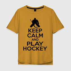 Футболка оверсайз мужская Keep Calm & Play Hockey, цвет: горчичный