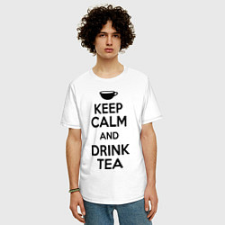 Футболка оверсайз мужская Keep Calm & Drink Tea, цвет: белый — фото 2