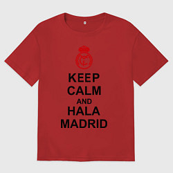 Футболка оверсайз мужская Keep Calm & Hala Madrid, цвет: красный