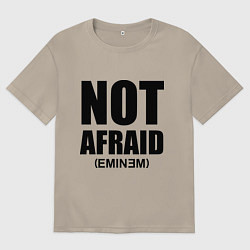 Мужская футболка оверсайз Not Afraid