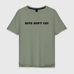 Футболка оверсайз мужская BOYS DON'T CRY, цвет: авокадо