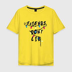 Футболка оверсайз мужская Friends dont lie, цвет: желтый