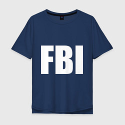 Футболка оверсайз мужская FBI, цвет: тёмно-синий