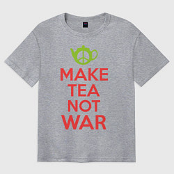 Футболка оверсайз мужская Make tea not war, цвет: меланж