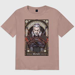 Футболка оверсайз мужская The Witcher, Geralt, Ведьмак,, цвет: пыльно-розовый
