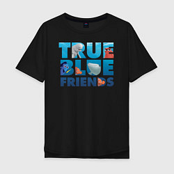 Футболка оверсайз мужская True Blue Friends, цвет: черный