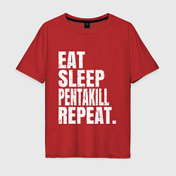 Футболка оверсайз мужская EAT SLEEP PENTAKILL REPEAT, цвет: красный