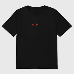 Футболка оверсайз мужская Merci, цвет: черный