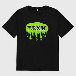 Футболка оверсайз мужская Токсик toxik, цвет: черный