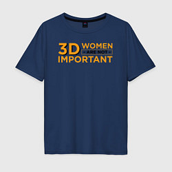 Мужская футболка оверсайз 3D women are not important
