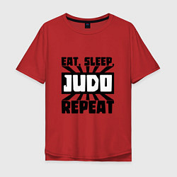 Футболка оверсайз мужская Eat, Sleep, Judo, Repeat, цвет: красный