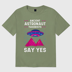 Футболка оверсайз мужская Ancient Astronaut Theorist Say Yes, цвет: авокадо