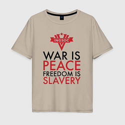 Футболка оверсайз мужская War is peace freedom is slavery, цвет: миндальный