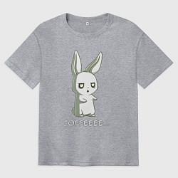 Футболка оверсайз мужская Заяц хочет кофе, цвет: меланж
