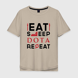 Футболка оверсайз мужская Надпись: Eat Sleep Dota Repeat, цвет: миндальный