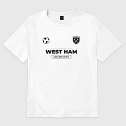 Футболка оверсайз мужская West Ham Униформа Чемпионов, цвет: белый