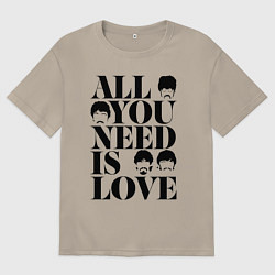 Футболка оверсайз мужская ALL YOU NEED IS LOVE THE BEATLES, цвет: миндальный