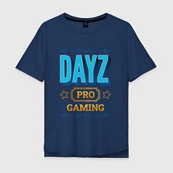 Футболка оверсайз мужская Игра DayZ PRO Gaming, цвет: тёмно-синий