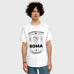 Футболка оверсайз мужская Roma: Football Club Number 1 Legendary, цвет: белый — фото 2