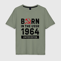 Мужская футболка оверсайз Born In The USSR 1964 Limited Edition