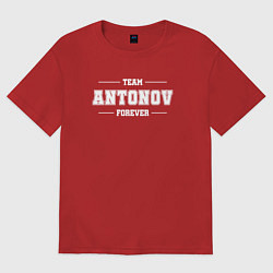 Футболка оверсайз мужская Team Antonov forever - фамилия на латинице, цвет: красный