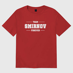 Футболка оверсайз мужская Team Smirnov forever - фамилия на латинице, цвет: красный