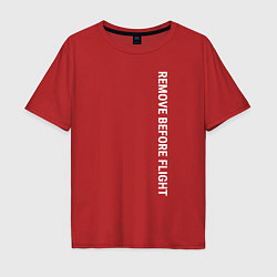 Футболка оверсайз мужская Remove before flight, цвет: красный