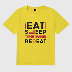 Мужская футболка оверсайз Надпись: eat sleep Tomb Raider repeat