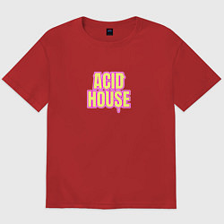 Мужская футболка оверсайз Acid house стекающие буквы