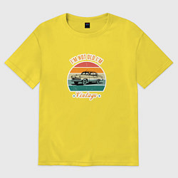 Футболка оверсайз мужская Im not old, Im vintage, цвет: желтый