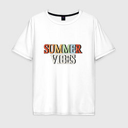 Футболка оверсайз мужская Summer Vibes, цвет: белый