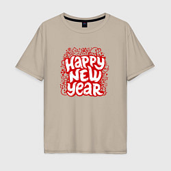 Футболка оверсайз мужская Happy new year леттеринг, цвет: миндальный
