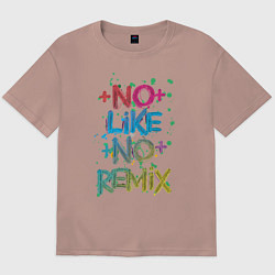 Мужская футболка оверсайз No like no remix