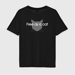 Футболка оверсайз мужская Free as a cat, цвет: черный