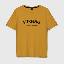 Мужская футболка оверсайз Surfing never alone