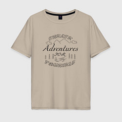 Мужская футболка оверсайз Создавай приключения сам