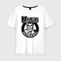 Футболка оверсайз мужская Misfits want your skull, цвет: белый